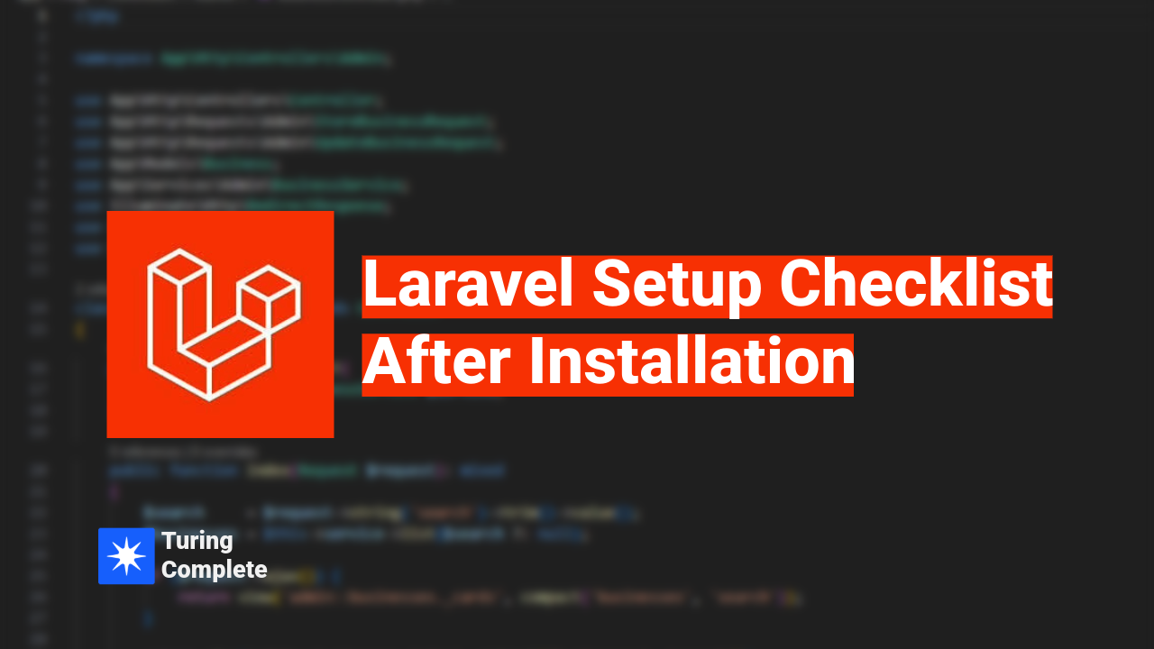 Laravel Project Setup After Installation (Complete Checklist for Beginners)