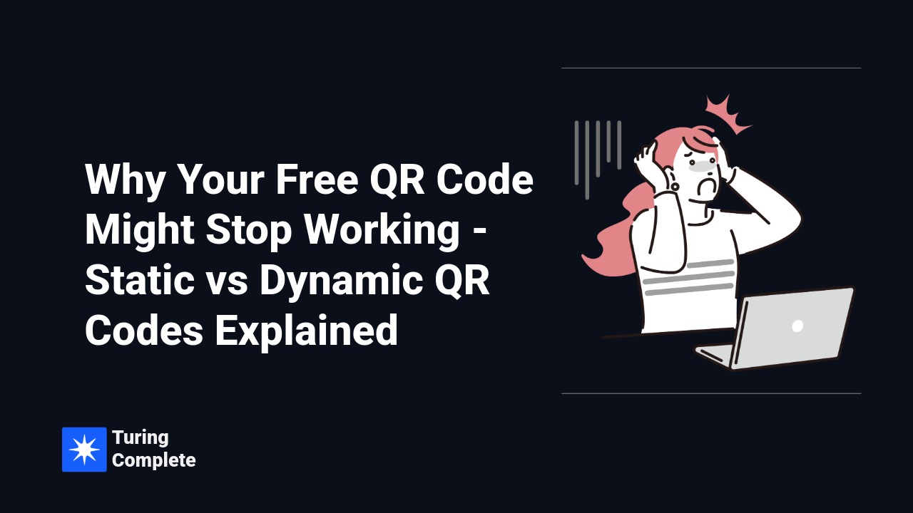 Why Your Free QR Code Might Stop Working - Static vs Dynamic QR Codes Explained